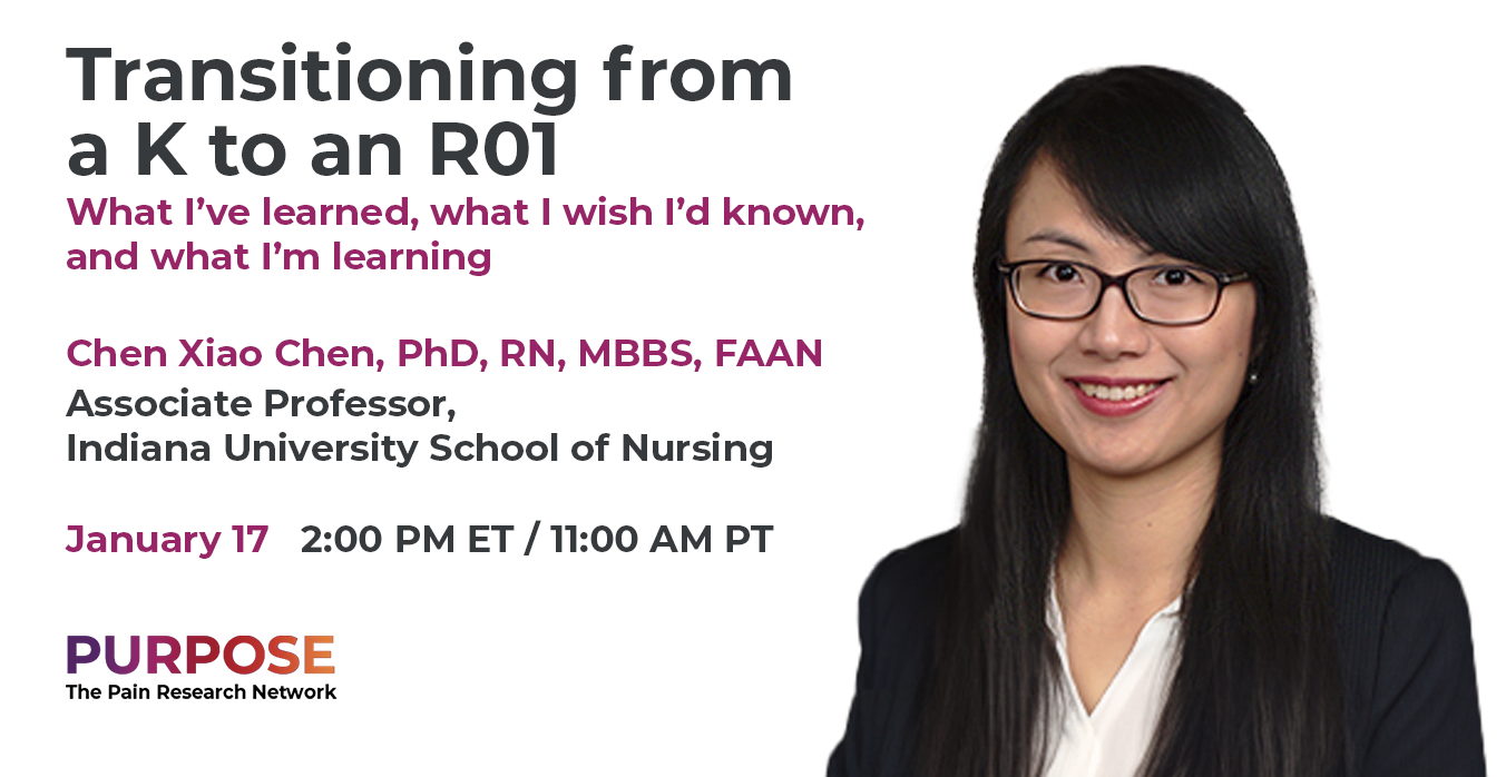 Transitioning from a K to an R01 with Chen Xiao Chen, PhD, RN, MBBS, FAAN